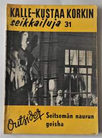 Kalle-Kustaa Korkin Seikkailuja 31	Seitsemän naurun geisha