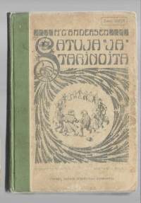Satuja ja tarinoita.  III kirjaHenkilö Andersen, H. C.Talvio, Maila, ; Pedersenin, Werner Söderström Osakeyhtiö [1906]