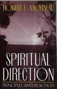 Spiritual Direction - Principles and Practices. (Rajatieto)