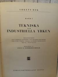 Finlands återuppbyggare - Yrkets bok - Band I - Tekniska och industriella yrken