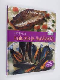 Herkkuja kalasta ja äyriäisistä