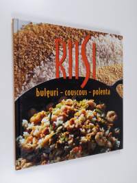Riisi, bulguri, couscous, polenta