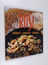 Riisi, bulguri, couscous, polenta
