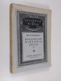 Biologian historia yleiskatsauksellisesti esitettynä 3 : Darwinin ajoilta meidän päiviimme