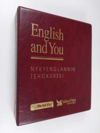 English and you : Nykyenglannin tehokurssi : Lessons and exercises ; English pronunciation (sis. 7 kasettia)