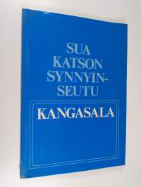 Sua katson synnyinseutu Kangasala