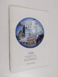 1000 vuotta Suomessa : näyttelyluettelo