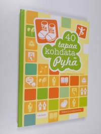 40 tapaa kohdata Pyhä