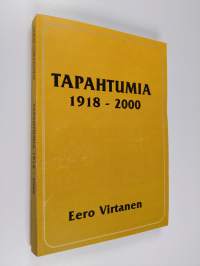 Tapahtumia 1918-2000 (signeerattu, tekijän omiste)