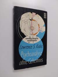 Psychoanalyse ohne Geheimnis