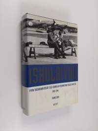 Iskulaivue : Kymin torjuntahävittäjät Etelä-Suomen rannikon ja meririntaman puolustuksessa 1943-44