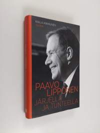 Paavo Lipponen : järjellä ja tunteella