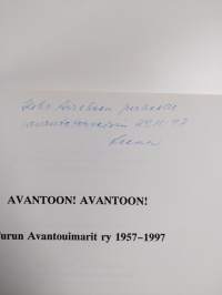 Avantoon! Avantoon! : Turun avantouimarit ry 1957-1997 - Turun avantouimarit ry 1957-1997 (tekijän omiste)