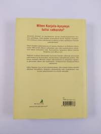 Menetetty Karjala : Karjala-kysymys Suomen politiikassa 1940-2000