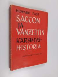 Saccon ja Vanzettin kärsimyshistoria