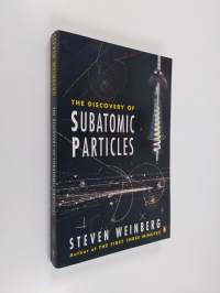 The discovery of subatomic particles
