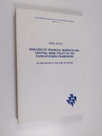 Analysis of financial markets and central bank policy in the flow-of-funds framework : an application to the case of Finland (signeerattu, tekijän omiste)