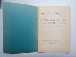 Puuhiilikäyttöinen GM vaunu - Hoito- ja ajo-ohjeita