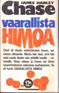 James Hadley Chase - Vaarallista himoa, 1969. N:o 6