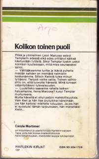 Carole Mortimer - Kolikon toinen puoli, 1981. Harlekiini N:o 137