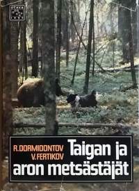 Taigan ja aron metsästäjät. (Metsästys)