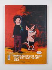 Viivi ja Wagner 2 : Apua, sängyssäni on sika
