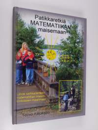 Patikkaretkiä matematiikan maisemaan (signeerattu, tekijän omiste)