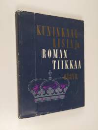 Kuninkaallisia ja romantiikkaa kuvin ja sanoin