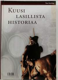 Kuusi lasillista historiaa. (Historia)