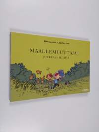 Maallemuuttajat Juurevaa elämää