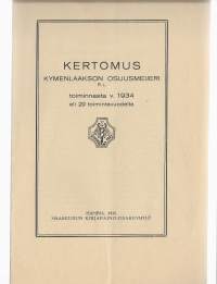 Kertomus Kymenlaakson Osuusmeijerin toiminnasta 1934 - vuosikertomus