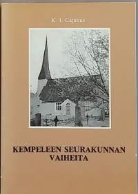 Kempeleen seurakunnan vaiheita. (Historiikki)