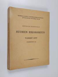 Suomen Rikosoikeus 1 : Yleiset Opit