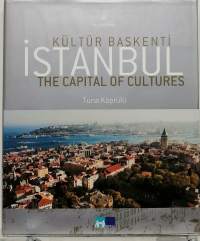 Istanbul - The capital of cultures. (Turkki, historia, kulttuuri)