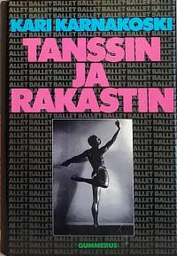 Tanssin ja rakastin. (Muistelmat, baletti)