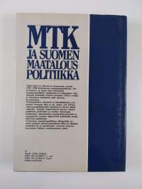 MTK ja Suomen maatalouspolitiikka Maatalousyhteiskunnasta teollisuusvaltioksi 1950-1980