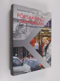 Försäkring i samverkan - Lokalförsäkringsgruppens historia