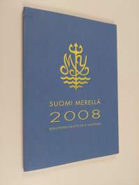 Suomi merellä 2008 : Meriupseeriyhdistys ry:n vuosikirja