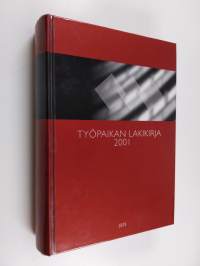 Työpaikan lakikirja 2001 - Työpaikan lakikirja