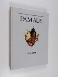 Pamaus 100-vuotias : Pamaus 1891-1991