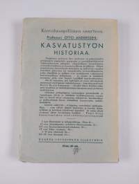 Kasvatustyön historiaa :; ihmisiä ja aatteita, 4 - Viime vuosisata