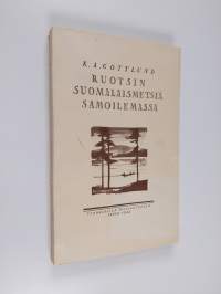 Ruotsin suomalaismetsiä samoilemassa - päiväkirjaa vuoden 1817 matkalta