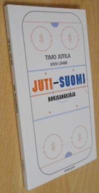 Juti-Suomi hokisanakirja - jääkiekkosanakirja