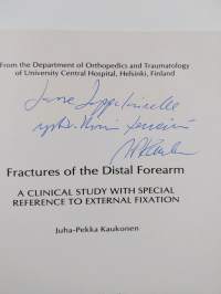 Fractures of the Distal Forearm - A Clinical Study with Special Reference to External Fixation (signeerattu, tekijän omiste)