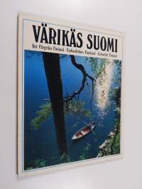 Värikäs Suomi = Det färgrika Finland = Colourful Finland = Farbenfrohes Finnland