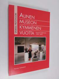 Aunen museon kymmenen vuotta : Keravan taidemuseo 1990-2000