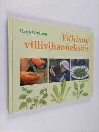 Villiinny villivihanneksiin : luontoliikuntaa ja herkkuja koko perheelle