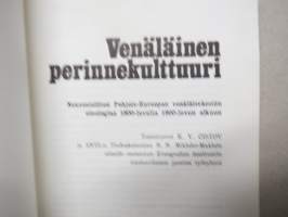 Venäläinen perinnekulttuuri - Neuvostoliiton Pohjoiseuroopan venäläisväestön etnologia 1800-luvulta 1900-luvun alkuun