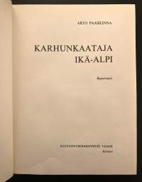 Karhunkaataja Ikä-Alpi - Reportaasi