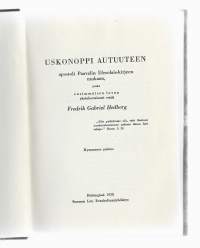 Uskonoppi autuuteen apostoli Paavalin Efesolais-kirjeen mukaanKirjaHedberg, Fredrik Gabriel ; Sipilä, Fr. VilhoSuomen lut. evank.-yhdistys 1938